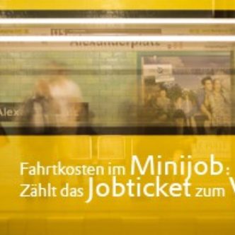 Fahrtkosten im Minijob: Zählt das Jobticket zum Verdienst?